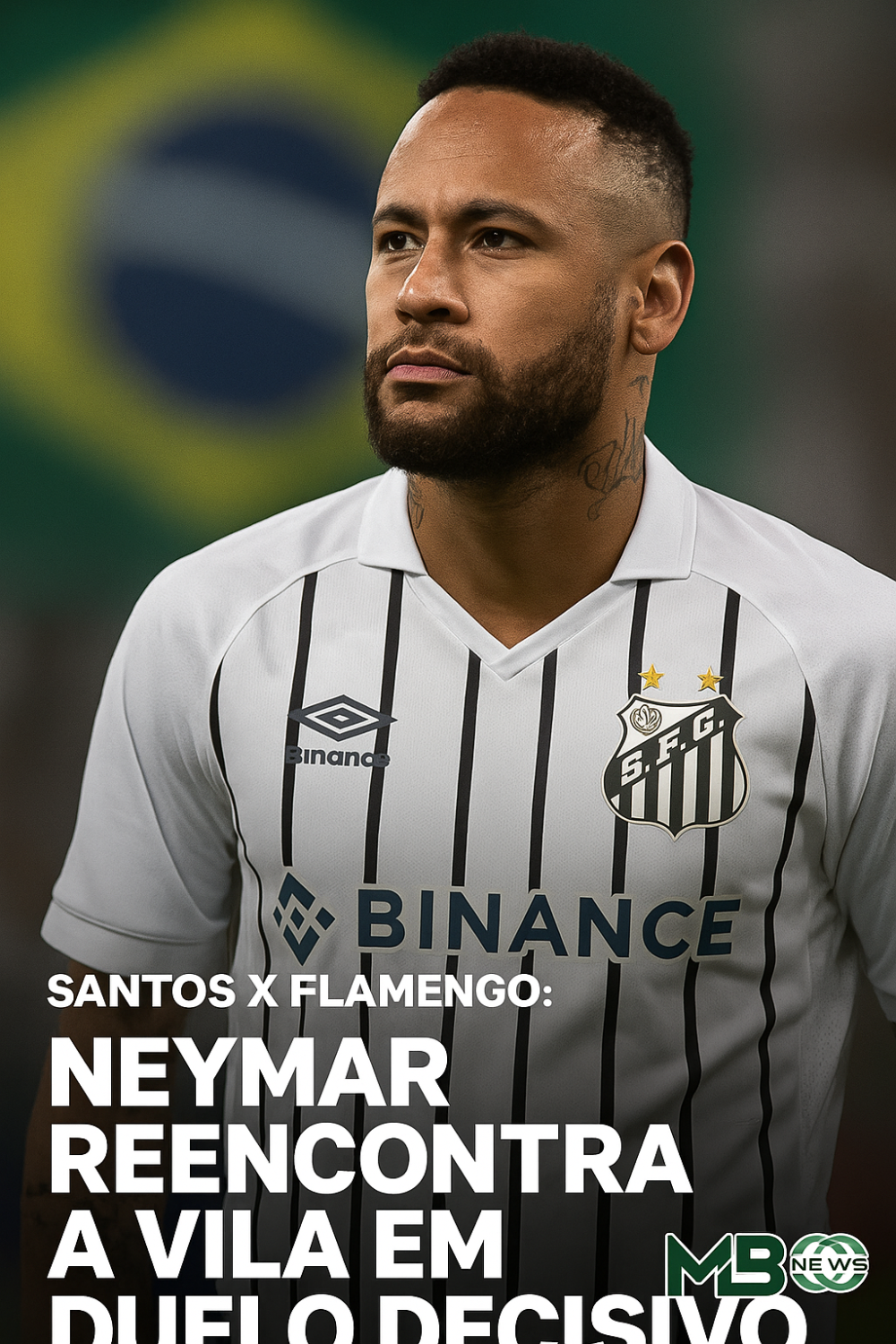 Santos x Flamengo: o reencontro de Neymar com a Vila e a promessa de um duelo de gigantes no Brasileirão