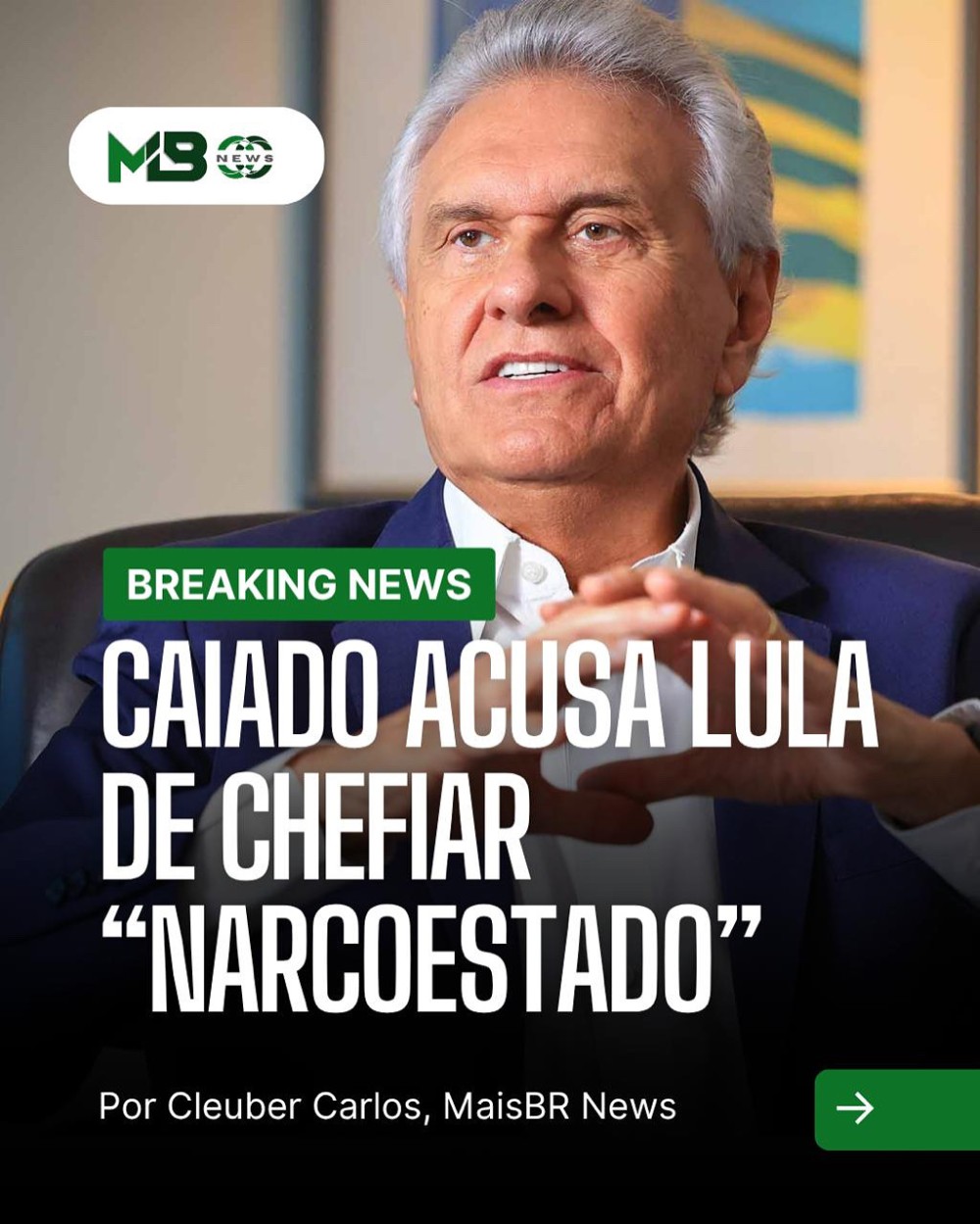 Caiado acusa Lula de chefiar 
